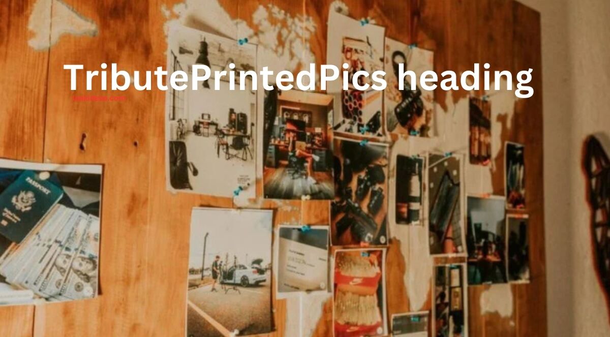 TributePrintedPics